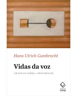 VIDAS DA VOZ: UM ENSAIO SOBRE A PROXIMIDADE