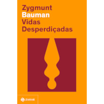 VIDAS DESPERDIÇADAS (NOVA EDIÇÃO)