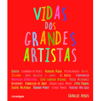 VIDAS DOS GRANDES ARTISTAS