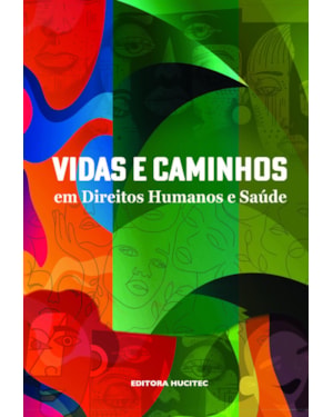 VIDAS E CAMINHOS EM DIREITOS HUMANOS E SAÚDE