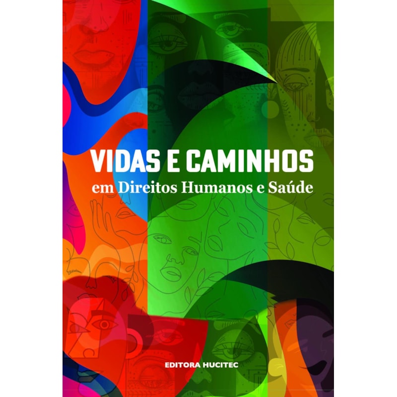 VIDAS E CAMINHOS EM DIREITOS HUMANOS E SAÚDE