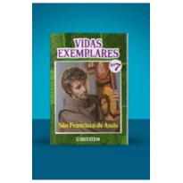VIDAS EXEMPLARES - SÃO FRANCISCO DE ASSIS