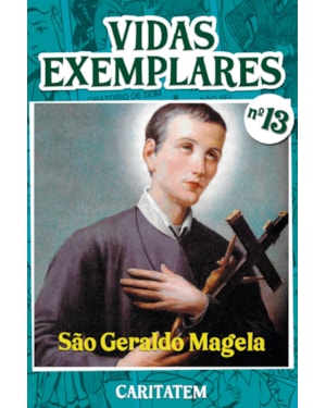 VIDAS EXEMPLARES - SÃO GERALDO MAGELA