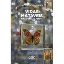 VIDAS MATÁVEIS - EM CORNELIO PENNA