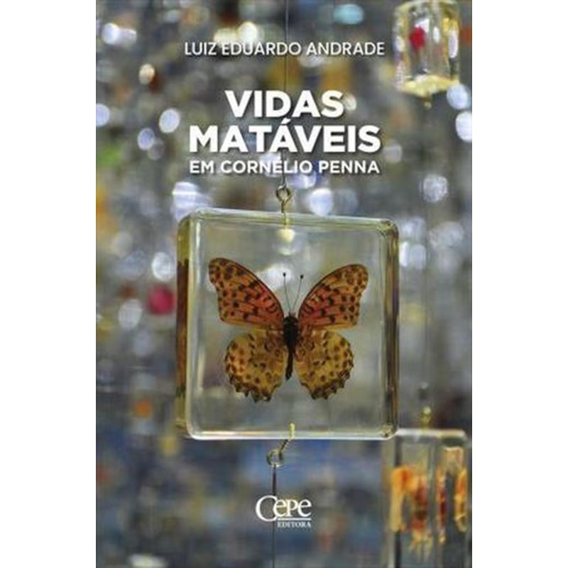 VIDAS MATÁVEIS - EM CORNELIO PENNA