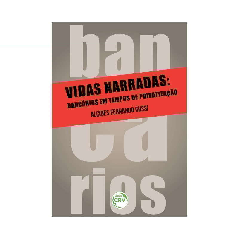 VIDAS NARRADAS: BANCÁRIOS EM TEMPOS DE PRIVATIZAÇÃO