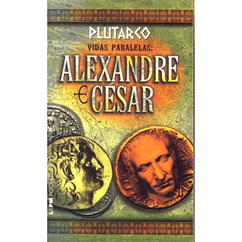 Vidas paralelas: alexandre e césar
