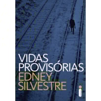 VIDAS PROVISÓRIAS