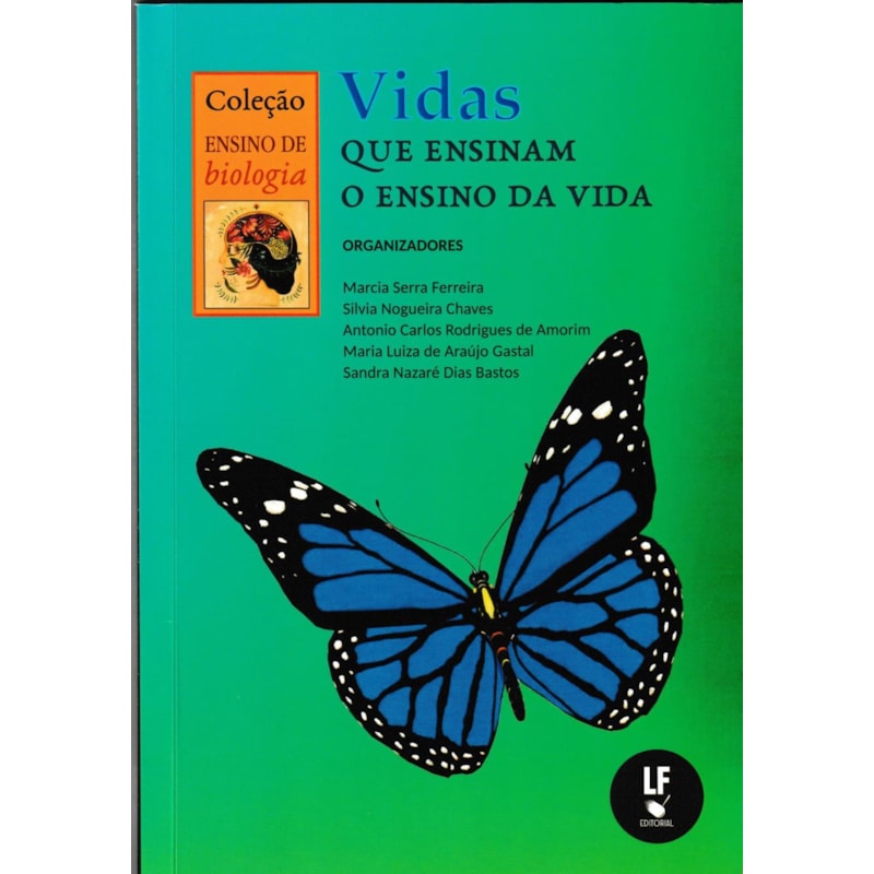 VIDAS QUE ENSINAM O ENSINO DA VIDA