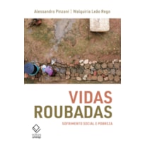 VIDAS ROUBADAS: SOFRIMENTO SOCIAL E POBREZA