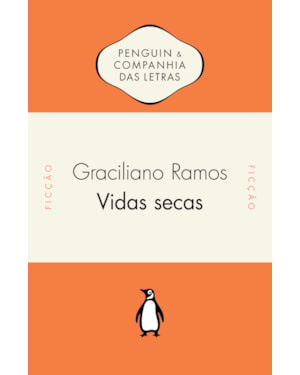 VIDAS SECAS - COM ESTABELECIMENTO DE TEXTO E POSFÁCIO DE IEDA LEBENSZTAYN