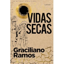 VIDAS SECAS - GRACILIANO RAMOS