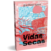 VIDAS SECAS - GRACILIANO RAMOS: EDIÇÃO ESPECIAL COM MARCADOR + POSTAL