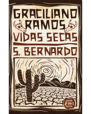Vidas Secas + S. Bernardo