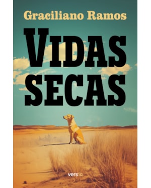 VIDAS SECAS: TEXTO INTEGRAL
