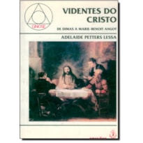 VIDENTES DO CRISTO - 1