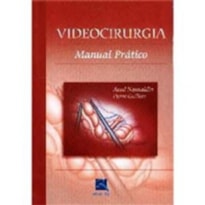 VIDEOCIRURGIA: MANUAL PRÁTICO