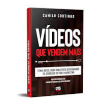 VÍDEOS QUE VENDEM MAIS: TENHA RESULTADOS IMBATÍVEIS DESVENDANDO OS SEGREDOS DO VIDEO MARKETING