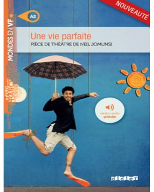 VIE PARFAITE, UNE - NIVEAU A2 - LIVRE + MP3 A TELECHARGER