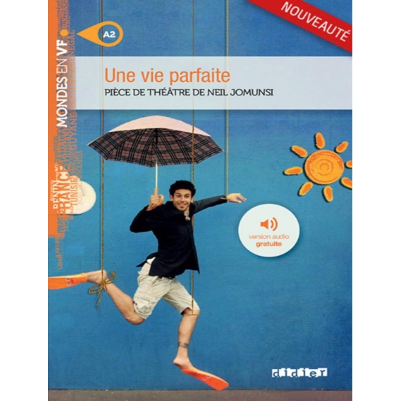 VIE PARFAITE, UNE - NIVEAU A2 - LIVRE + MP3 A TELECHARGER