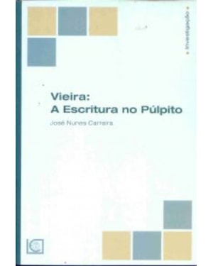 VIEIRA - A ESCRITURA NO PULPITO
