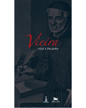 VIEIRA - VIDA E PALAVRA