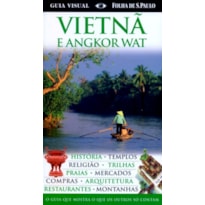 VIETNA E ANGKOR WAT - GUIA VISUAL FOLHA DE SAO PAULO