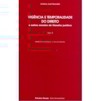 VIGENCIA E TEMPORALIDADE DO DIREITO - 2 VOLS.
