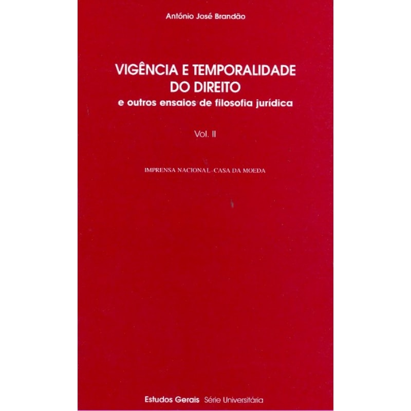 VIGENCIA E TEMPORALIDADE DO DIREITO - 2 VOLS. VIGENCIA E TEMPORALIDADE DO DIREITO - 2 VOLS.