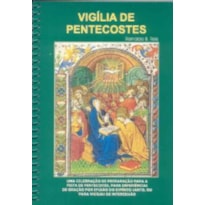 VIGILIA DE PENTECOSTES - ESPIRAL
