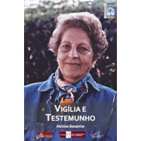 VIGÍLIA E TESTEMUNHO