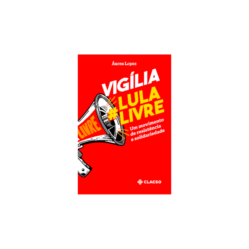 VIGÍLIA LULA LIVRE