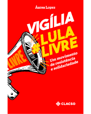 VIGÍLIA LULA LIVRE