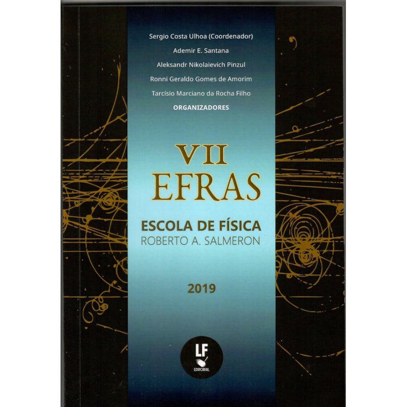 VII EFRAS - ESCOLA DE FÍSICA ROBERTO A. SALMERON