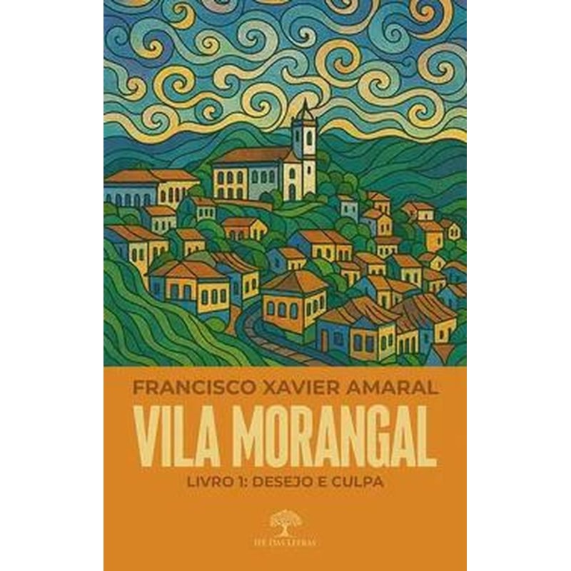 VILA MORANGAL: DESEJO E CULPA