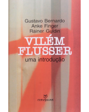 VILEM FLUSSER - UMA INTRODUCAO - 1