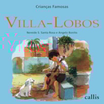 VILLA-LOBOS - CRIANÇAS FAMOSAS