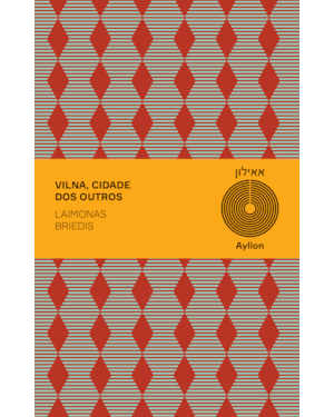 VILNA: CIDADE DOS OUTROS