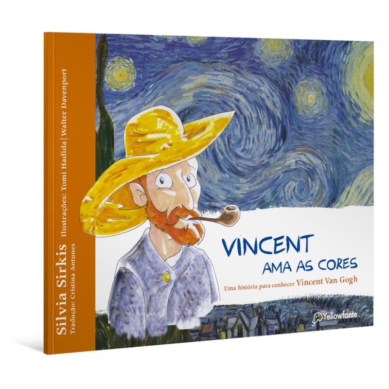 VINCENT AMA AS CORES - UMA HISTÓRIA PARA CONHECER VINCENT VAN GOGH