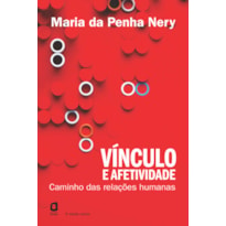 VÍNCULO E AFETIVIDADE: CAMINHOS DAS RELAÇÕES HUMANAS