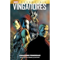 Vingadores primordiais: marvel essenciais