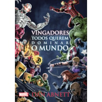 VINGADORES - TODOS QUEREM DOMINAR O MUNDO