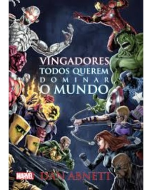 VINGADORES - TODOS QUEREM DOMINAR O MUNDO