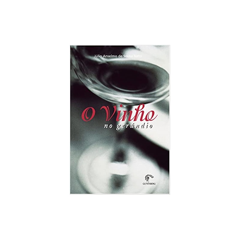 VINHO NO GERUNDIO, O - 3