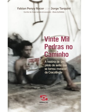 VINTE MIL PEDRAS NO CAMINHO: A HISTÓRIA DE UM PILOTO DE AVIÃO QUE SE TORNOU MORADOR DA CRACOLÂNDIA