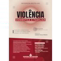 VIOLÊNCIA DOMÉSTICA E FAMILIAR 2ª EDIÇÃO