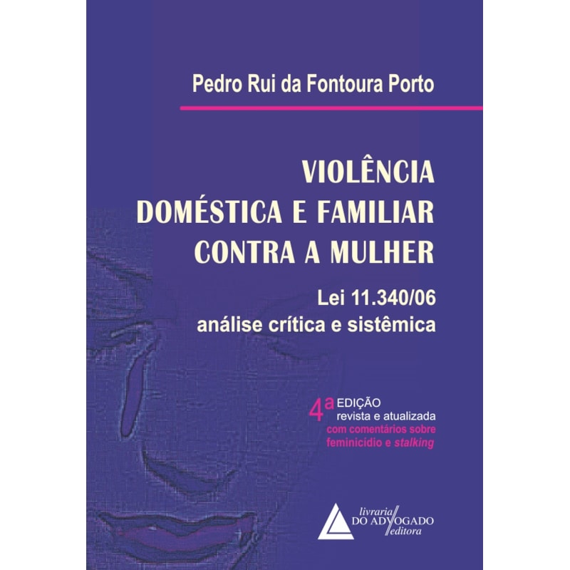 VIOLÊNCIA DOMÉSTICA E FAMILIAR CONTRA A MULHER