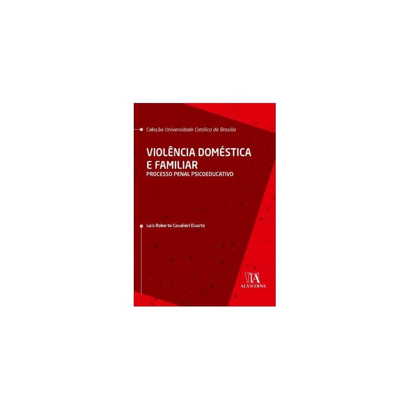 Violência doméstica e familiar: processo penal psicoeducativo