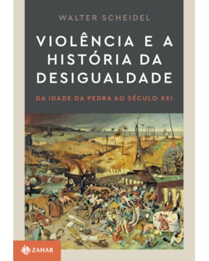 VIOLÊNCIA E A HISTÓRIA DA DESIGUALDADE: DA IDADE DA PEDRA AO SÉCULO XXI