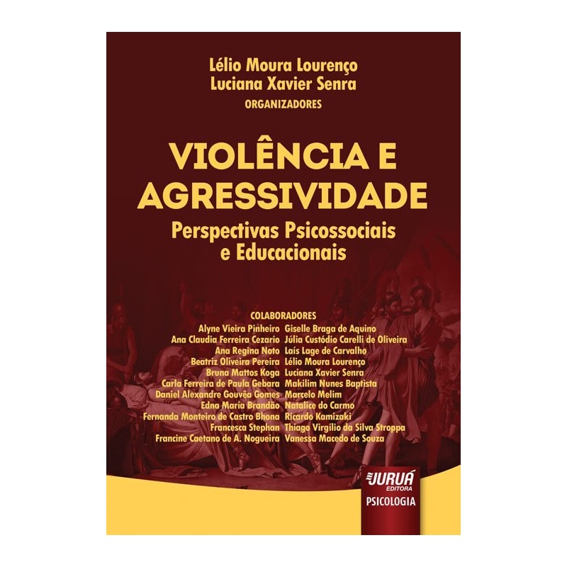 VIOLÊNCIA E AGRESSIVIDADE - PERSPECTIVAS PSICOSSOCIAIS E EDUCACIONAIS
